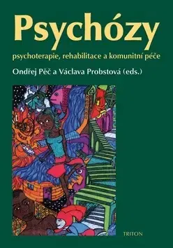 Medicína - ostatné Psychózy - Ondřej Pěč
