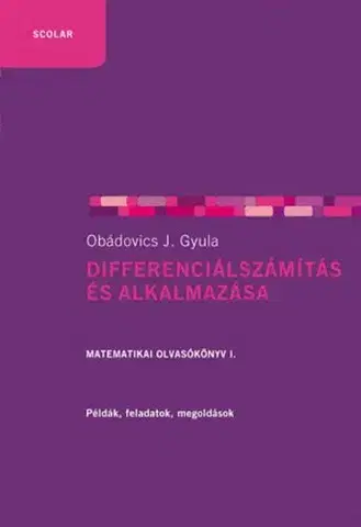 Pre vysoké školy Differenciálszámítás és alkalmazása (2. kiadás) - Gyula J. Obádovics
