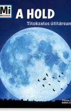 Encyklopédie pre deti a mládež A Hold - Titokzatos útitársunk - Manfred Baur