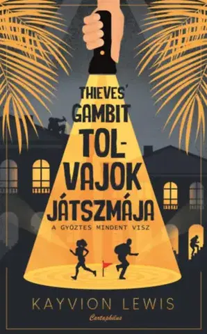 Young adults Thieves' Gambit - Tolvajok játszmája - A győztes mindent visz - Kayvion Lewis