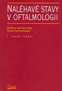 Medicína - ostatné Naléhavé stavy v oftalmologii - Kolektív autorov