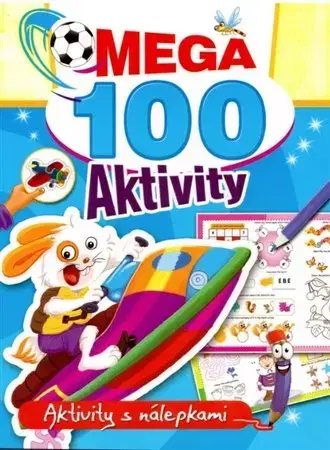 Nalepovačky, vystrihovačky, skladačky Mega 100 aktivity - zajac - Kolektív autorov
