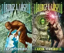 Dobrodružstvo, napätie, western A kicsik nyomában I-II. - Lőrincz L. László