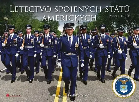 Armáda, zbrane a vojenská technika Letectvo Spojených států amerických - Jason C. Engle,Lukáš Cohorna