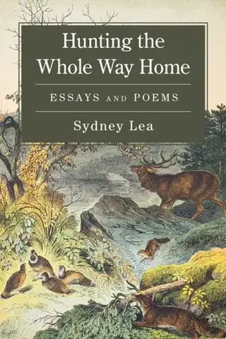 Novely, poviedky, antológie Hunting the Whole Way Home - Sydney Lea
