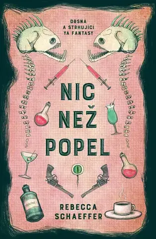 Detektívky, trilery, horory Nic než popel - Rebecca Schaeffer
