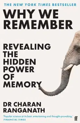 Psychológia, etika Why We Remember - Charan Ranganath