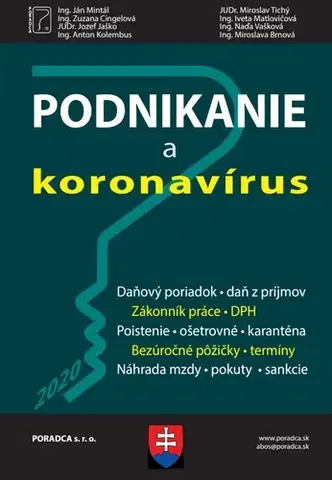 Podnikanie, obchod, predaj Podnikanie a koronavírus (vzory žiadostí, príklady z praxe, komentár) - Kolektív autorov