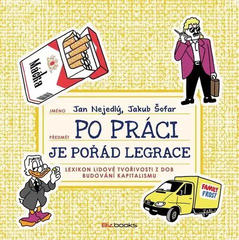 Humor a satira Po práci je pořád legrace - Jakub Šofar,Jan Nejedlý