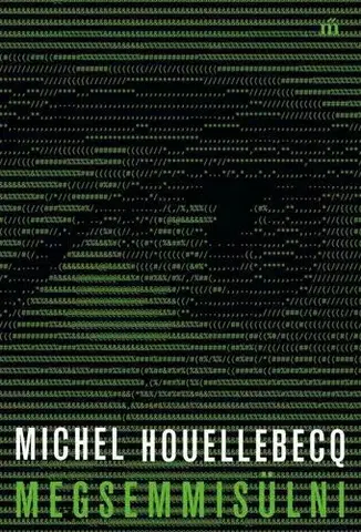 Svetová beletria Megsemmisülni - Michel Houellebecq,Ágnes Tótfalusi