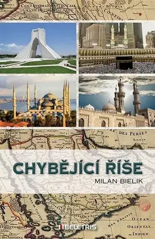 Svetové dejiny, dejiny štátov Chybějící říše - Milan Bielik
