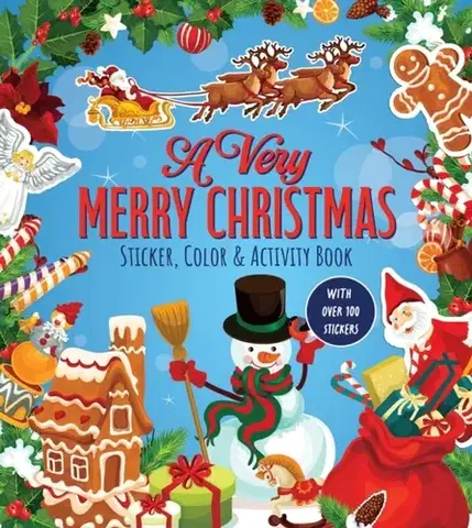 Nalepovačky, vystrihovačky, skladačky A Very Merry Christmas Sticker, Color & Activity Book - of Chartwell Books