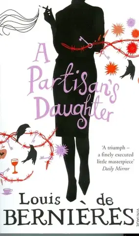Cudzojazyčná literatúra A Partisan's Daughter - Louis de Bernieres,neuvedený