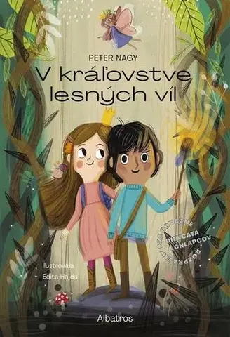 Pre deti a mládež - ostatné V Kráľovstve lesných víl - Peter Nagy
