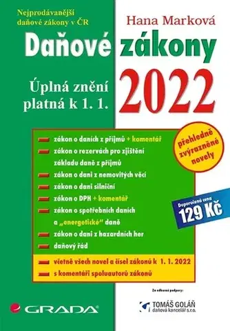 Dane, účtovníctvo Daňové zákony 2022 - úplná znění k 1.1.2022 - Hana Marková
