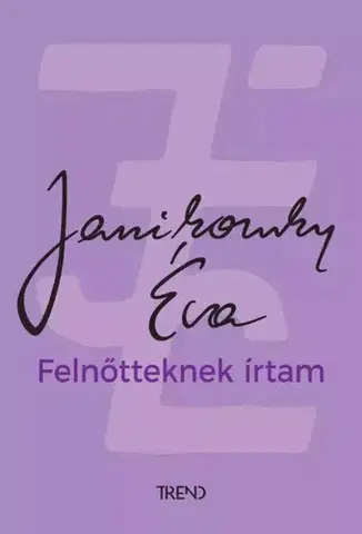 Humor a satira Felnőtteknek írtram - Éva Janikovszky