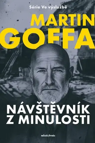 Romantická beletria Ve výslužbě - Návštěvník z minulosti - Martina Goffa