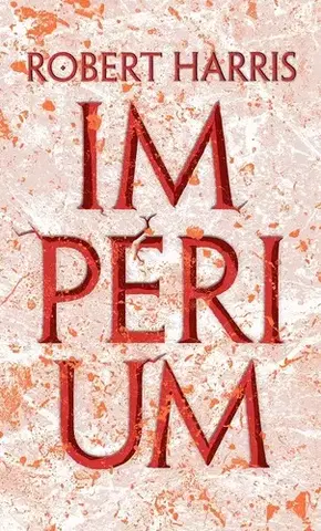 Historické romány Impérium - Robert Harris