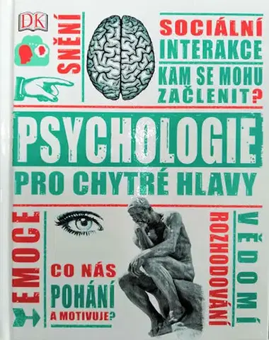 Psychológia, etika Psychologie pro chytré hlavy - Marcus Weeks