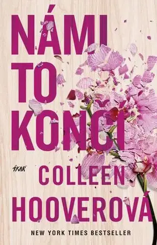 Romantická beletria Námi to končí, 3. vydání - Colleen Hooverová