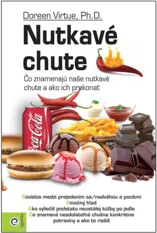 Psychológia, etika Nutkavé chute - Doreen Virtue
