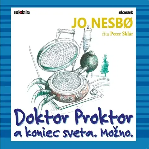 Pre deti a mládež SLOVART a 582 Doktor Proktor a koniec sveta. Možno.