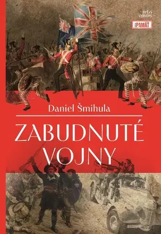 Vojnová literatúra - ostané Zabudnuté vojny - Daniel Šmihula