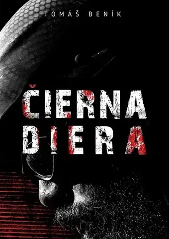 Detektívky, trilery, horory Čierna diera - Tomáš Beník