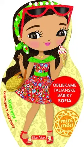 Nalepovačky, vystrihovačky, skladačky Obliekame talianske bábiky SOFIA – Maľovanky - Julie Camel