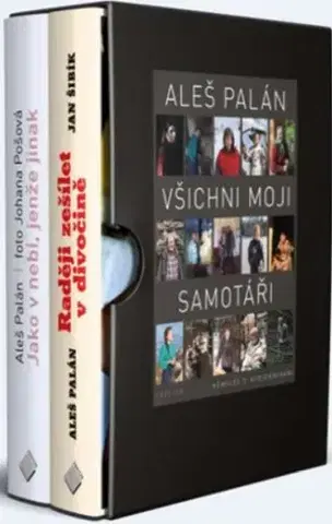 Fejtóny, rozhovory, reportáže Aleš Palán - Všichni moji samotáři (2x Audio na CD, 2x kniha) - Jan Šibík,Aleš Palán,Johana Pošová