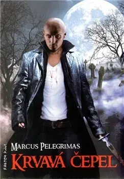 Sci-fi a fantasy Krvavá čepel - Marcus Pelegrimas