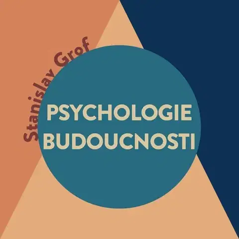 Psychiatria a psychológia Tympanum Psychologie budoucnosti