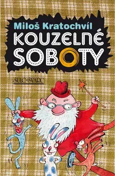Humor a satira Kouzelné soboty - Miloš Kratochvíl