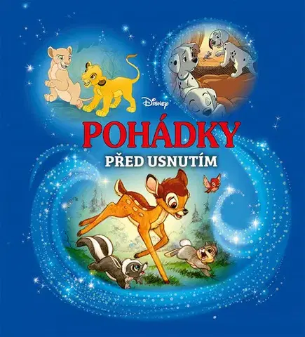 Rozprávky Disney - Pohádky před usnutím - Kolektív autorov