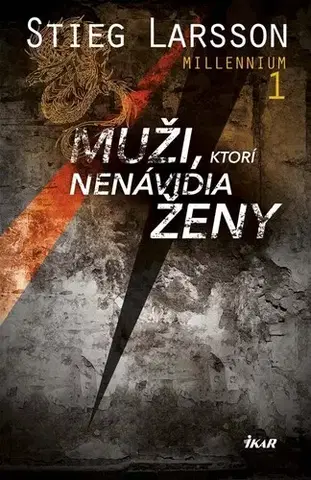 Detektívky, trilery, horory Muži, ktorí nenávidia ženy - Stieg Larsson