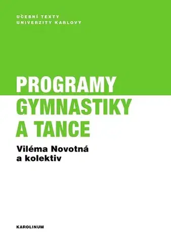 Šport - ostatné Programy gymnastiky a tance - Viléma Novotná a kolektív