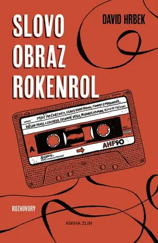 Fejtóny, rozhovory, reportáže Slovo, obraz, rokenrol - David Hrbek