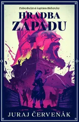 Sci-fi a fantasy Hradba západu (Dobrodružstvá kapitána Báthoryho 5) - Juraj Červenák