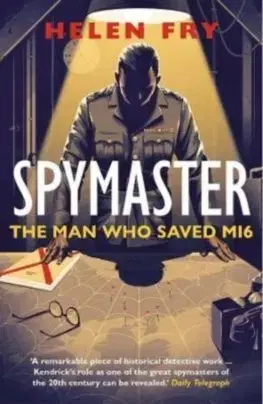 Špionáž a spravodajské služy Spymaster - Helen Fry
