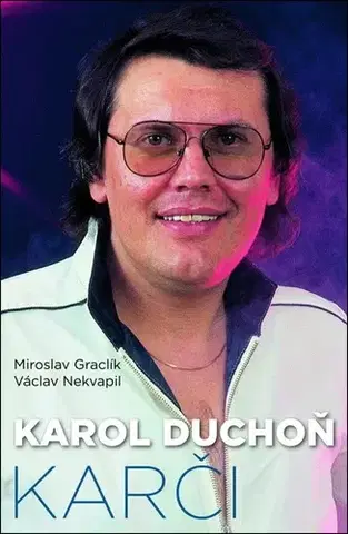 Film, hudba Karol Duchoň - Karči - Miroslav Graclík,Václav Nekvapil