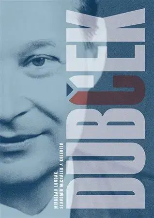 Politika Dubček - Miroslav Londák,Slavomír Michalek
