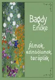 Psychológia, etika Álmok, szimbólumok, terápiák - Emöke Bagdy