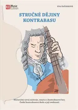 Hudba - noty, spevníky, príručky Stručné dějiny kontrabasu - Eva Šašinková
