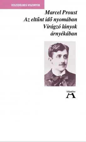 Svetová beletria Az eltűnt idő nyomában II. - Virágzó lányok árnyékában - Marcel Proust