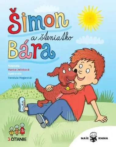 Rozprávky Šimon a šteniatko Bára - Hanka Jelínková,Ivona Ďuričová,Vendula Hegerová
