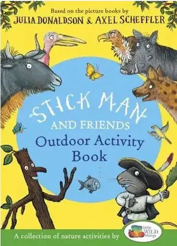 Pre deti a mládež - ostatné Stick Man and Friends Outdoor Activity Book - Julia Donaldson,Axel Scheffler