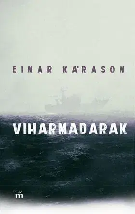 Beletria - ostatné Viharmadarak - Einar Kárason