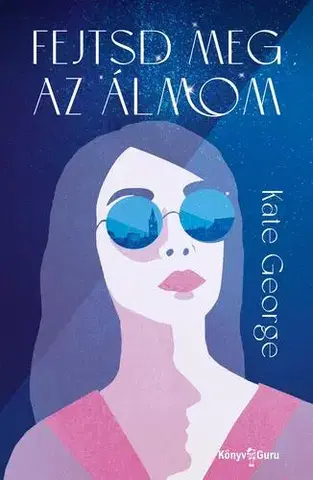 Svetová beletria Fejtsd meg az álmom - Kate George