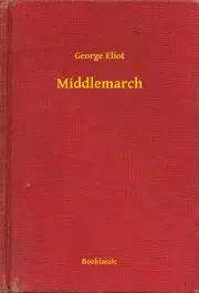 Svetová beletria Middlemarch - George Eliot