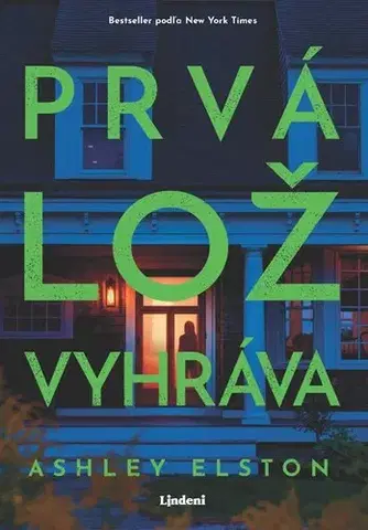 Detektívky, trilery, horory Prvá lož vyhráva - Ashley Elston,Barbora Andrezálová